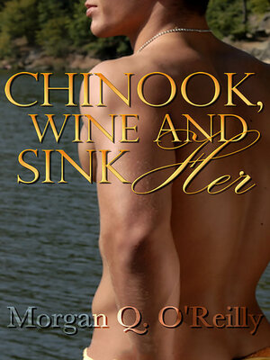 cover image of Chinook, Wine and Sink Her